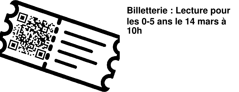 Billetterie : Lecture pour les 0-5 ans le 14 mars � 10h