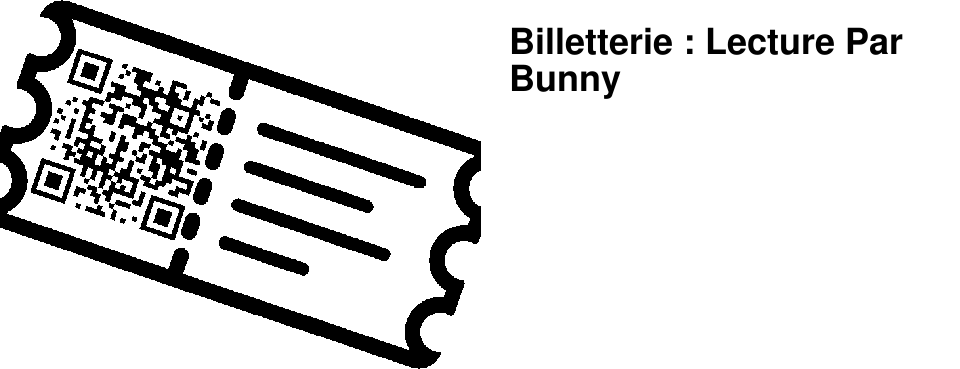 Billetterie : Lecture Par Bunny
